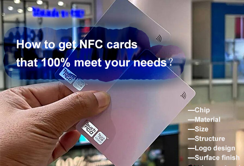 So erhalten Sie NFC-Karten, die Ihre Anforderungen zu 100 % erfüllen?